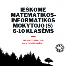 Kviečiame dirbti Matematikos mokytoją Kviečiame dirbti Matematikos mokytoją