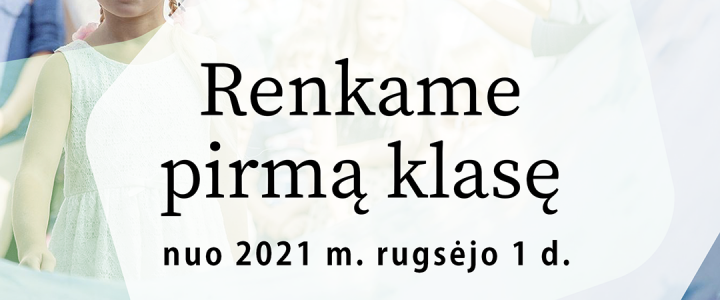 Prasideda dokumentų priėmimas į pirmą klasę (2021) Prasideda dokumentų priėmimas į pirmą klasę (2021)